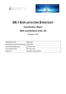 D6.1 EXPLOITATION STRATEGY Coordinator: Wayra With contributions from: All Reviewer: IAIS  Deliverable nature