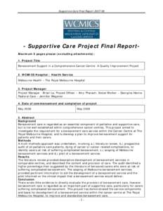 Supportive Care Final ReportSupportive Care Project Final ReportMaximum 6 pages please (excluding attachments): 1. Project Title Bereavement Support in a Comprehensive Cancer Centre: A Quality Improvement Pro