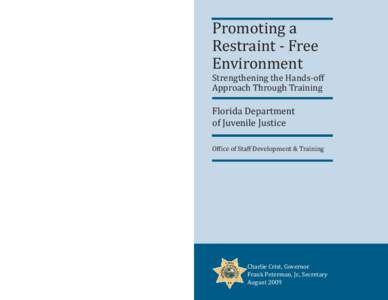 Promoting a Restraint - Free Environment Strengthening the Hands-oﬀ Approach Through Training
