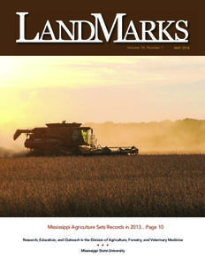 Volume 10, Number 1  MAY 2014 Mississippi Agriculture Sets Records in 2013…Page 10 Research, Education, and Outreach in the Division of Agriculture, Forestry, and Veterinary Medicine