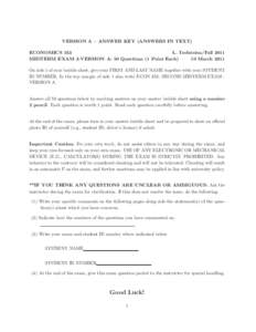 VERSION A – ANSWER KEY (ANSWERS IN TEXT) ECONOMICS 353 L. Tesfatsion/Fall 2011 MIDTERM EXAM 2-VERSION A: 50 Questions (1 Point Each) 10 March 2011 On side 1 of your bubble sheet, give your FIRST AND LAST NAME together 