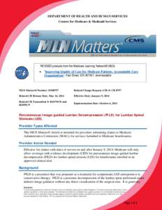 Medical classification / Healthcare reform in the United States / Medicare / Presidency of Lyndon B. Johnson / International Statistical Classification of Diseases and Related Health Problems / ICD-10 / Lumbar spinal stenosis / National coverage determination / Accountable care organization / Medicine / Health / Medical informatics