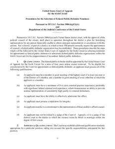 United States Court of Appeals for the Sixth Circuit Procedures for the Selection of Federal Public Defender Nominees Pursuant to 18 U.S.C. Section 3006A(g)(2)(A) and Regulations of the Judicial Conference of the United 