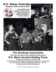 D.C. Blues Calendar December 2003-January 2004 www.dcblues.org © 2003 D.C. Blues Society Next Blues Society Jams Sundays December 7