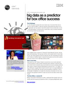 a jStart™  case study USC’s Annenberg Innovation Lab  big data as a predictor