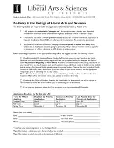 Student Academic Affairs • 2002 Lincoln Hall, MC-446, 702 S. Wright St., Urbana, IL 61801 • ([removed] • fax: ([removed]Re-Entry to the College of Liberal Arts and Sciences The following students are requ