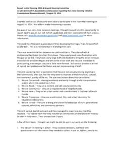 Report to the Visioning 2014 & Beyond Steering Committee on visit to City of Ft. Lauderdale and discussion regarding that city’s visioning initiative Commissioner Roxanne Horvath / August 25, 2014 I wanted to thank all
