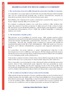 Teachers’ Background on Voting/Classroom Activities TRADITIONAL PARTY FUNCTIONS IN AMERICAN GOVERNMENT 1. The moderation of social conﬂict through the promotion of political consensus. A competitive, two-party system