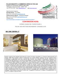 ITALIAN INDUSTRY & COMMERCE OFFICE IN THE UAE (Camera di Commercio Italiana negli UAE) 48 Burjgate, Downtown Dubai - DUBAI - UAE Tel: +Email 