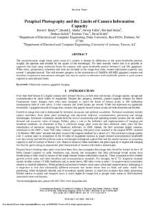 Keynote Paper  Petapixel Photography and the Limits of Camera Information Capacity  David J. Brady*a, Daniel L. Marksa, Steven Fellera, Michael Gehmb,