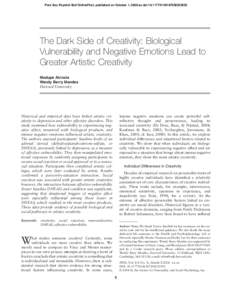 Pers Soc Psychol Bull OnlineFirst, published on October 1, 2008 as doi:  The Dark Side of Creativity: Biological Vulnerability and Negative Emotions Lead to Greater Artistic Creativity Modupe Akin