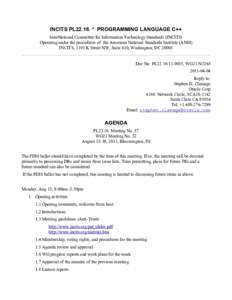 INCITS PL22.16 * PROGRAMMING LANGUAGE C++ InterNational Committee for Information Technology Standards (INCITS) Operating under the procedures of the American National Standards Institute (ANSI) INCITS, 1101 K Street NW,