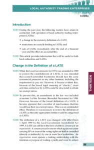 LOCAL AUTHORITY TRADING ENTERPRISES B.29[99b] IntroductionDuring the past year, the following matters have arisen in connection with operation of local authority trading enterprises (LATEs):