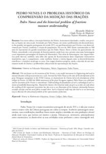 PEDRO NUNES E O PROBLEMA HISTÓRICO DA COMPREENSÃO DA MEDIÇÃO DAS FRAÇÕES Pedro Nunes and the historical problem of fractions