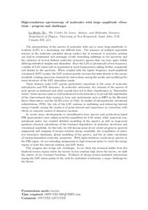 High-resolution spectroscopy of molecules with large amplitude vibrations - progress and challenges Li-Hong Xu, The Centre for Laser, Atomic, and Molecular Sciences, Department of Physics, University of New Brunswick, Sa