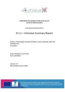 Valorisation of EU project results in the area of access to cultural content Grant Agreement Number[removed]D.1.1 – Interview Summary Report