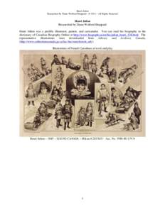 Henri Julien Researched by Diane Wolford Sheppard - © 2014 – All Rights Reserved Henri Julien Researched by Diane Wolford Sheppard Henri Julien was a prolific illustrator, painter, and caricaturist. You can read his b