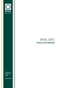 DEAL LIST: FOCUS ON MINING REGIONAL DEAL LIST – FOCUS ON MINING DFDL and/or the lawyers working with DFDL have the following experience: Country