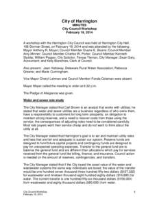 City of Harrington MINUTES City Council Workshop February 19, 2014  A workshop with the Harrington City Council was held at Harrington City Hall,