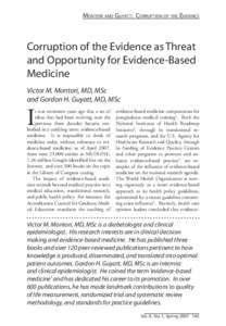 Montori and Guyatt: Corruption of the Evidence  Corruption of the Evidence as Threat and Opportunity for Evidence-Based Medicine Victor M. Montori, MD, MSc