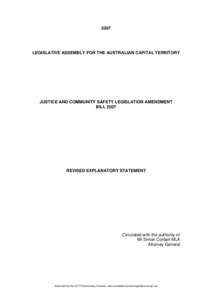 2007  LEGISLATIVE ASSEMBLY FOR THE AUSTRALIAN CAPITAL TERRITORY JUSTICE AND COMMUNITY SAFETY LEGISLATION AMENDMENT BILL 2007