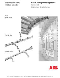 Extract of AC1000, Product Selector Cable Management Systems Wire duct Cable ties & spiral wrap