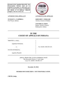 Pursuant to Ind. Appellate Rule 65(D), this Memorandum Decision shall not be regarded as precedent or cited before any court except for the purpose of establishing the defense of res judicata, collateral estoppel, or the