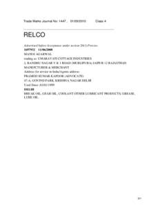 Trade Marks Journal No: 1447 , [removed]Class 4 RELCO Advertised before Acceptance under section[removed]Proviso