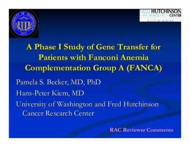 A Phase I Study of Gene Transfer for Patients with Fanconi Anemia Complementation Group A (FANCA)