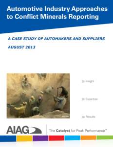 Automotive Industry Approaches to Conflict Minerals Reporting A case Study of automakers and suppliers August[removed]Insight