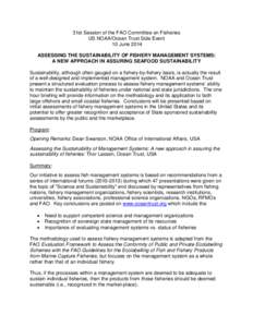 31st Session of the FAO Committee on Fisheries US NOAA/Ocean Trust Side Event 10 June 2014 ASSESSING THE SUSTAINABILITY OF FISHERY MANAGEMENT SYSTEMS: A NEW APPROACH IN ASSURING SEAFOOD SUSTAINABILITY Sustainability, alt