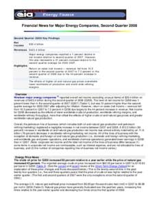 Financial News for Major Energy Companies, Second Quarter[removed]Second Quarter 2008 Key Findings Net Income