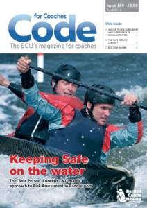 Issue 169 - £3.50 April 2013 for Coaches this issue 	 A Guide to Risk Assessment