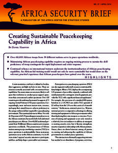 United Nations peacekeeping / War / African Contingency Operations Training and Assistance / Department of Peacekeeping Operations / Irish Army / African Standby Force / Private military company / Pearson Peacekeeping Centre / Peacekeeping / Peace / Military operations other than war