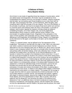 A Defence of Poetry Percy Bysshe Shelley ACCORDING to one mode of regarding those two classes of mental action, which are called reason and imagination, the former may be considered as mind contemplating the relations bo