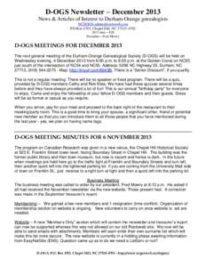 D-OGS Newsletter – December 2013 News & Articles of Interest to Durham-Orange genealogists  PO Box 4703, Chapel Hill, NCdues – $20 President – Fred Mowry