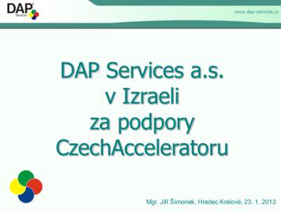 DAP Services a.s. v Izraeli za podpory CzechAcceleratoru Mgr. Jiří Šimonek, Hradec Králové, 
