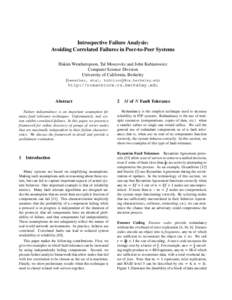 Introspective Failure Analysis: Avoiding Correlated Failures in Peer-to-Peer Systems Hakim Weatherspoon, Tal Moscovitz and John Kubiatowicz Computer Science Division University of California, Berkeley