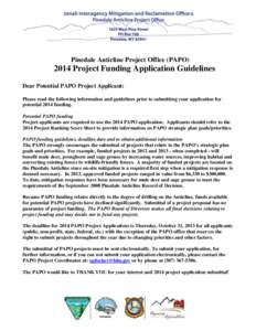 Pinedale Anticline Project Office (PAPO[removed]Project Funding Application Guidelines Dear Potential PAPO Project Applicant: Please read the following information and guidelines prior to submitting your application for p