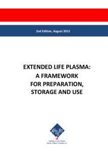 REQUIREMENTS FOR CLASS I LICENCE FOR 5 DAY STORAGE OF THAWED PLASMA