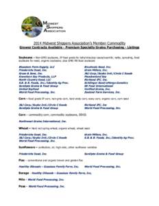 2014 Midwest Shippers Association’s Member Commodity  Grower Contracts Available - Premium Specialty Grains Purchasing - Listings Soybeans – Non-GMO soybeans, IP food grade for tofu/miso/soy sauce/soymilk; natto, spr