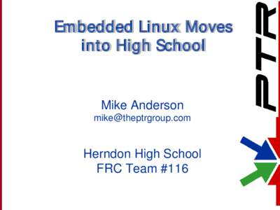 Embedded Linux Moves into High School Mike Anderson [removed]