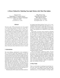 A Direct Method for Modeling Non-rigid Motion with Thin Plate Spline Jongwoo Lim Department of Computer Science University of Illinois at Urbana Champaign Urbana, IL[removed]removed]