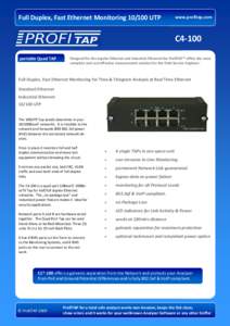 Full Duplex, Fast Ethernet MonitoringUTP  www.profitap.com C4-100 portable Quad TAP
