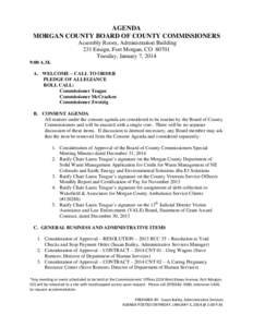 AGENDA MORGAN COUNTY BOARD OF COUNTY COMMISSIONERS Assembly Room, Administration Building 231 Ensign, Fort Morgan, CO[removed]Tuesday, January 7, 2014 9:00 A.M.