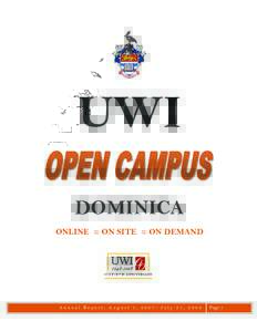 UWI DOMINICA ONLINE ≈ ON SITE ≈ ON DEMAND Annual Report, August 1, 2007- July 31, 2008