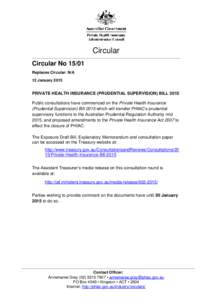 Circular Circular No[removed]Replaces Circular: N/A 12 January[removed]PRIVATE HEALTH INSURANCE (PRUDENTIAL SUPERVISION) BILL 2015