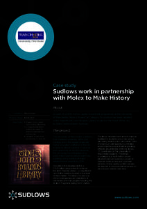 Case study  Sudlows work in partnership with Molex to Make History About Location: Manchester