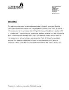 DISCLAIMER: The address coding guides contain addresses located in federally recognized Qualified Census Tracts (hereafter referred to as “Targeted Areas”). These guides are to be used as a reference source for the p