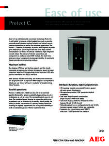 Protect C.  Ease of use High performance UPS-system for IT and electronic data processing in medium-sized companies.